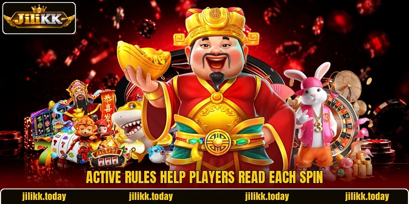 Active rules help players read each spin Active rules help players read each spin