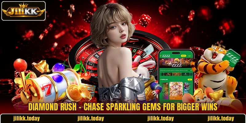 Diamond Rush - Chase Sparkling Gems For Bigger Wins Diamond Rush - Chase Sparkling Gems For Bigger Wins