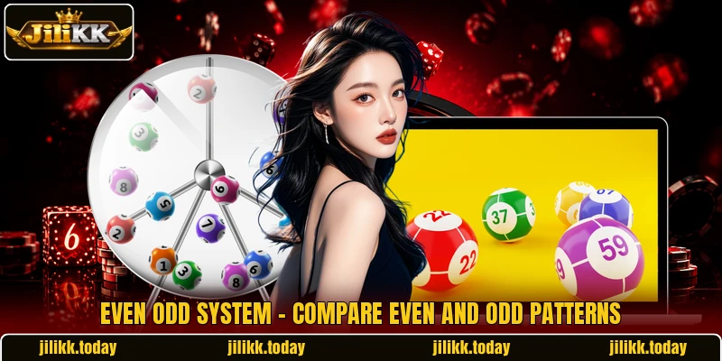 Even Odd System - Compare Even And Odd Patterns Even Odd System - Compare Even And Odd Patterns