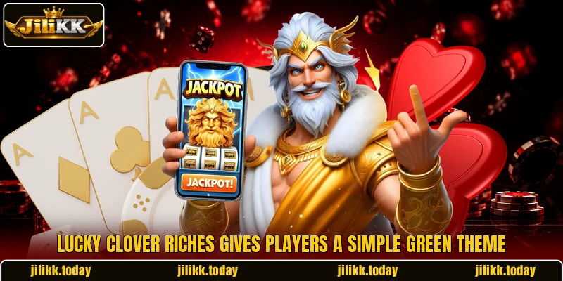 Lucky Clover Riches gives players a simple green theme Lucky Clover Riches gives players a simple green theme