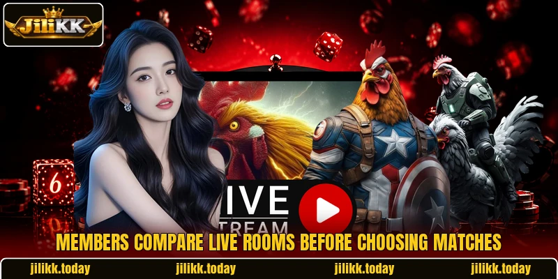 Members compare live rooms before choosing matches Members compare live rooms before choosing matches