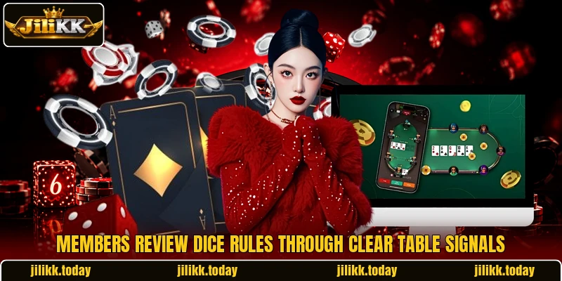 Members review dice rules through clear table signals Members review dice rules through clear table signals