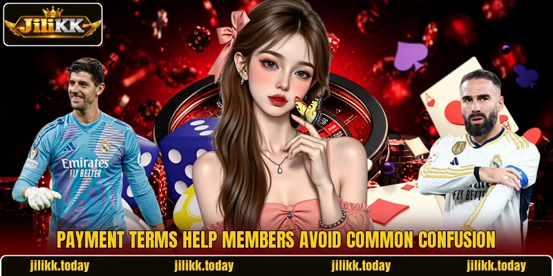 Payment terms help members avoid common confusion Payment terms help members avoid common confusion
