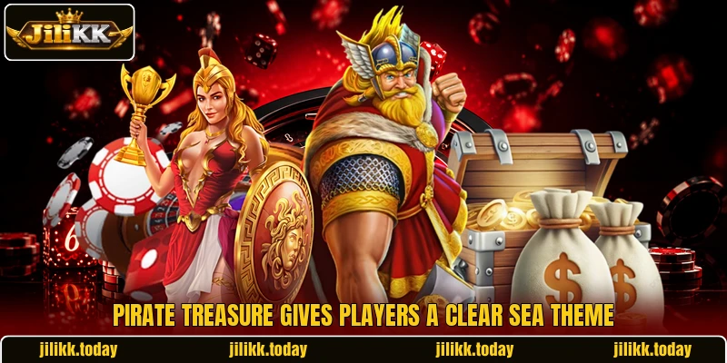 Pirate Treasure gives players a clear sea theme Pirate Treasure gives players a clear sea theme