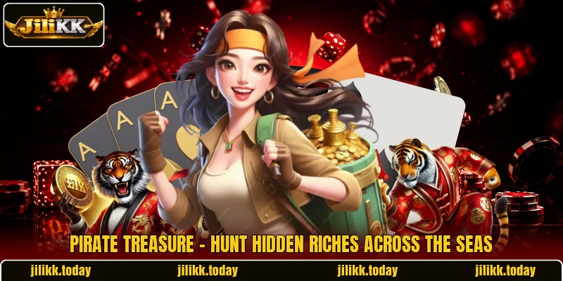 Pirate Treasure - Hunt Hidden Riches Across The Seas Pirate Treasure - Hunt Hidden Riches Across The Seas