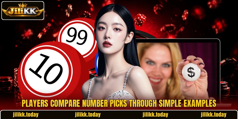 Players compare number picks through simple examples Players compare number picks through simple examples