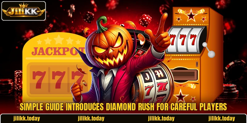 Simple guide introduces Diamond Rush for careful players Simple guide introduces Diamond Rush for careful players